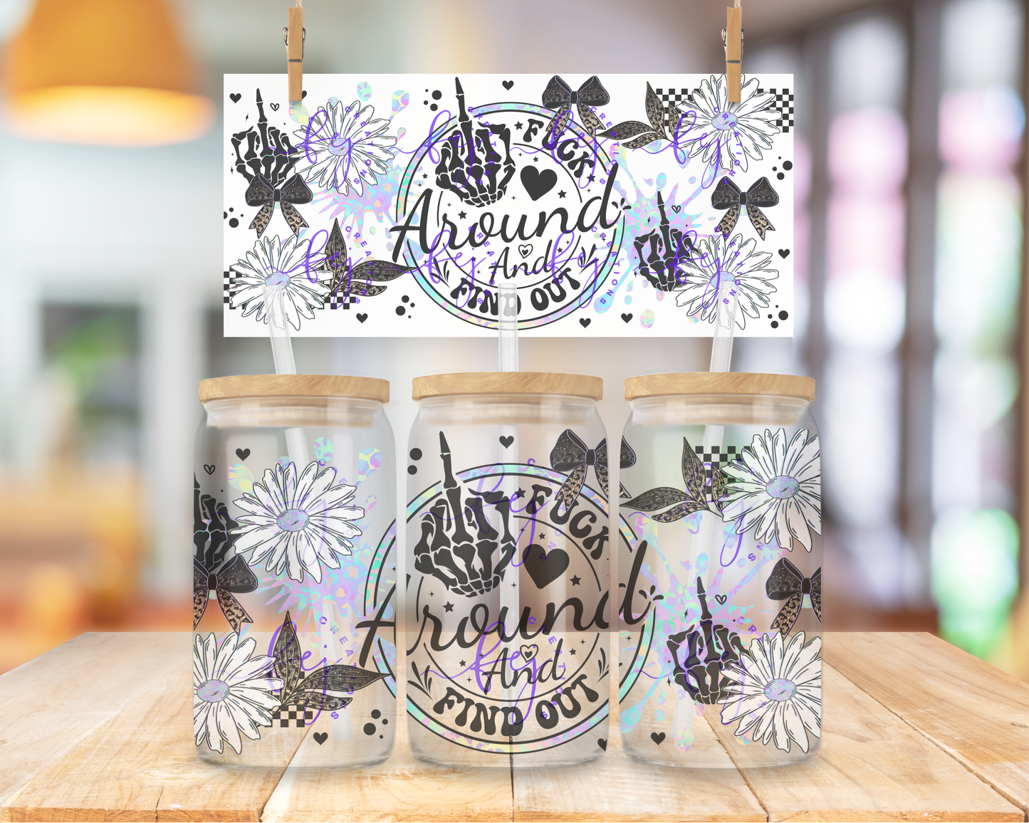 Fuck Around & Find Out 16oz UV DTF Cup Wrap