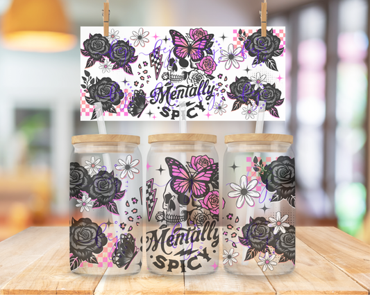 Mentally Spicy Skull 16oz UV DTF Cup Wrap